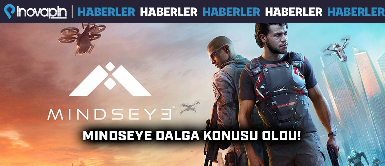 Mindseye Dalga Konusu Oldu!