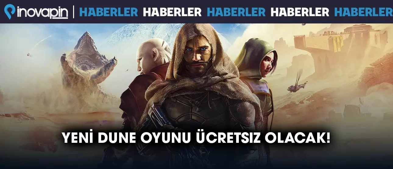 Yeni Dune Oyunu Ücretsiz Olacak!