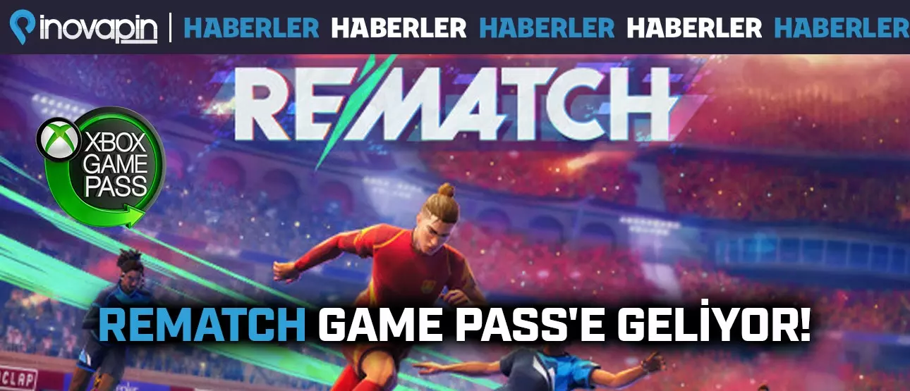 Rematch Game Pass'e Geliyor!