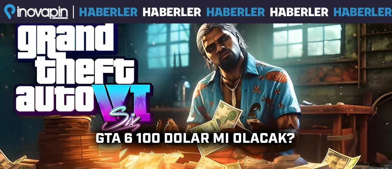 GTA 6 100 Dolar Mı Olacak!