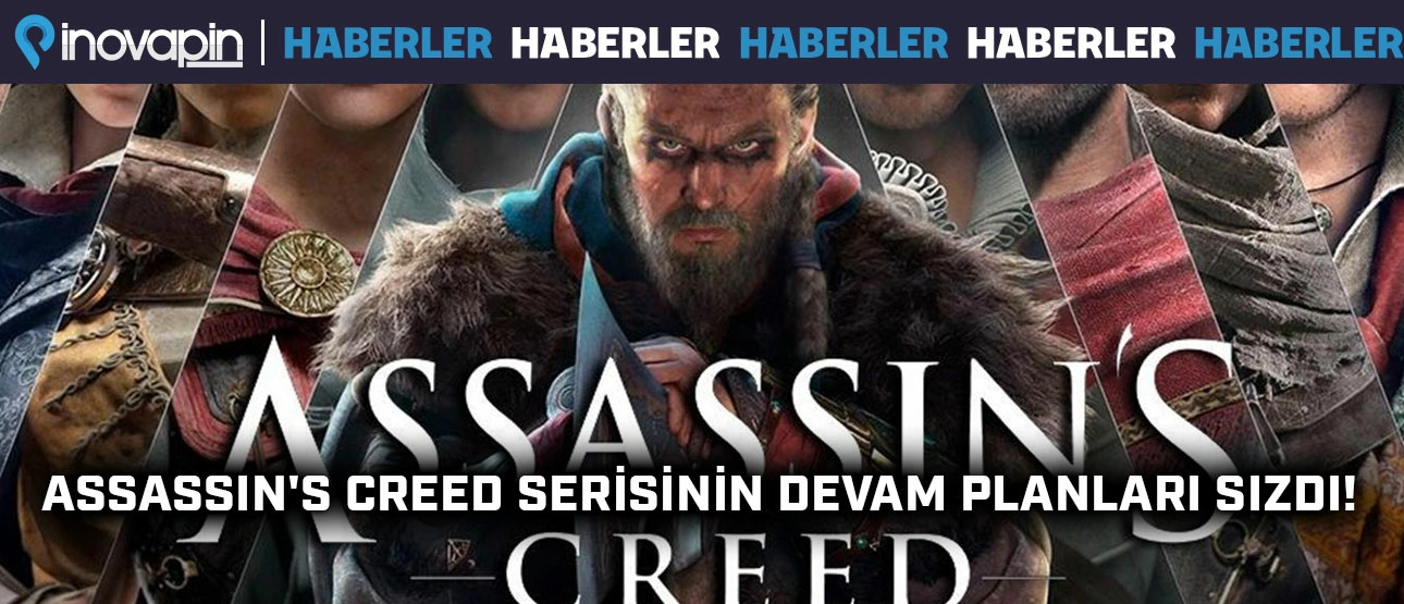Assasin's Creed Serisinin Devam Planları Sızdı!