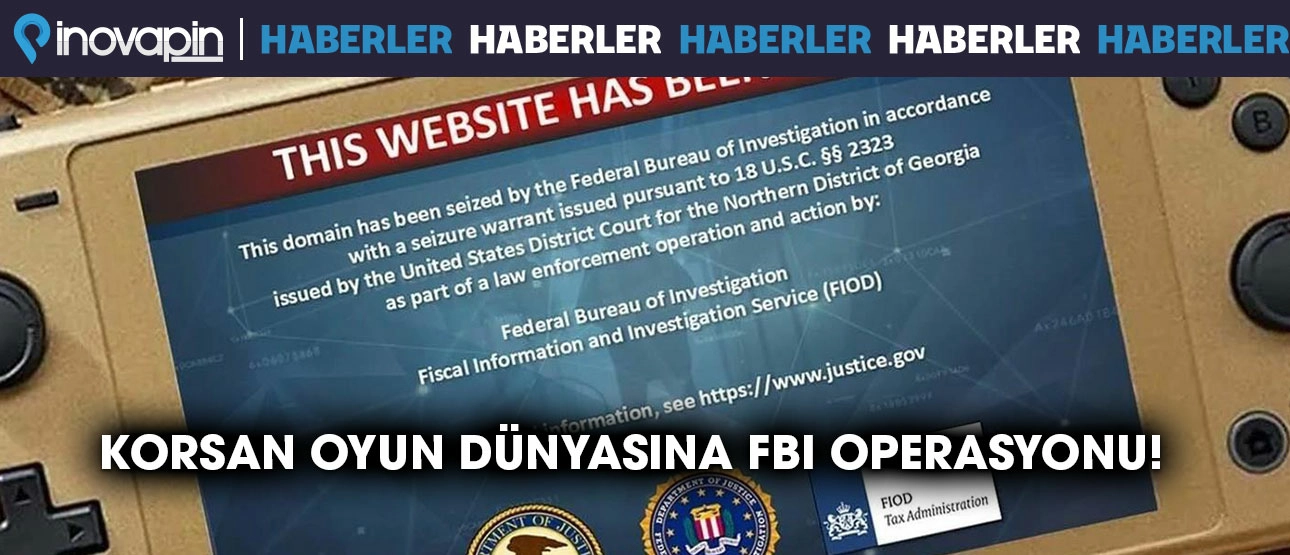Korsan Oyun Dünyasına FBI Operasyonu!