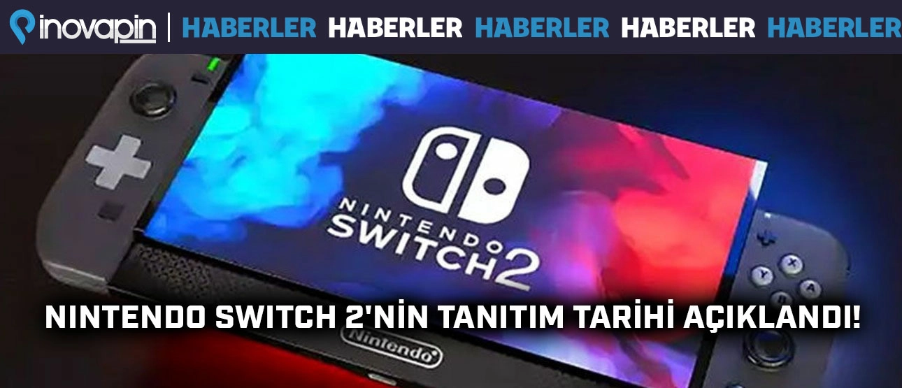 Nintendo Switch 2'nin Tanıtım Tarihi Açıklandı!