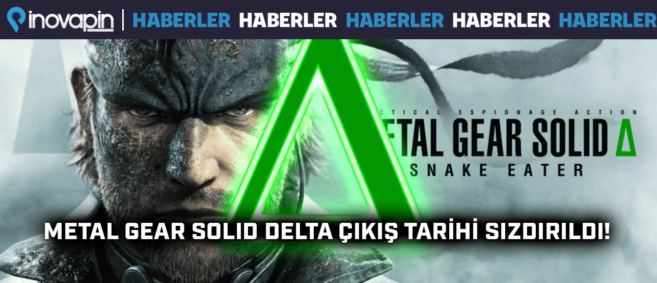 Metal Gear Solid Delta Çıkış Tarihi Sızdı!