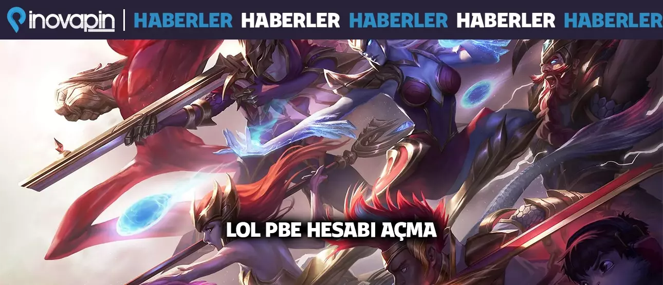 LOL PBE Hesabı Açma