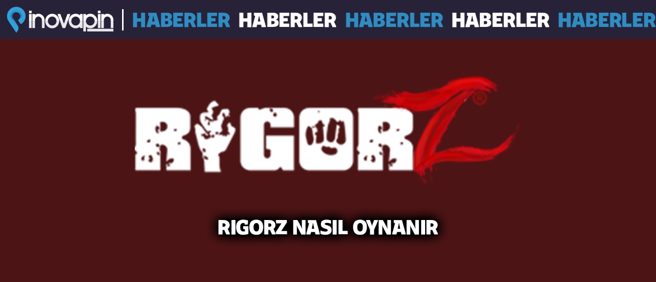 RigorZ Nasıl Oynanır