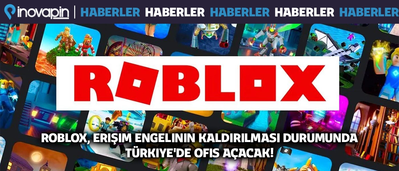 ROBLOX Türkiye'ye Ofis Açıyor!