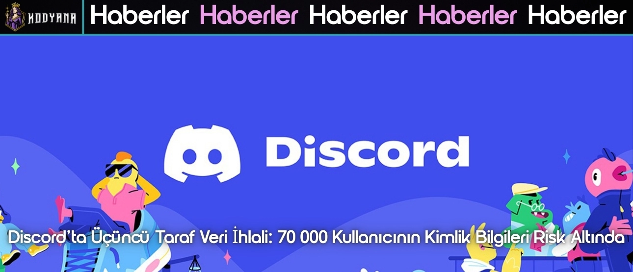 Discord’ta Üçüncü Taraf Veri İhlali!