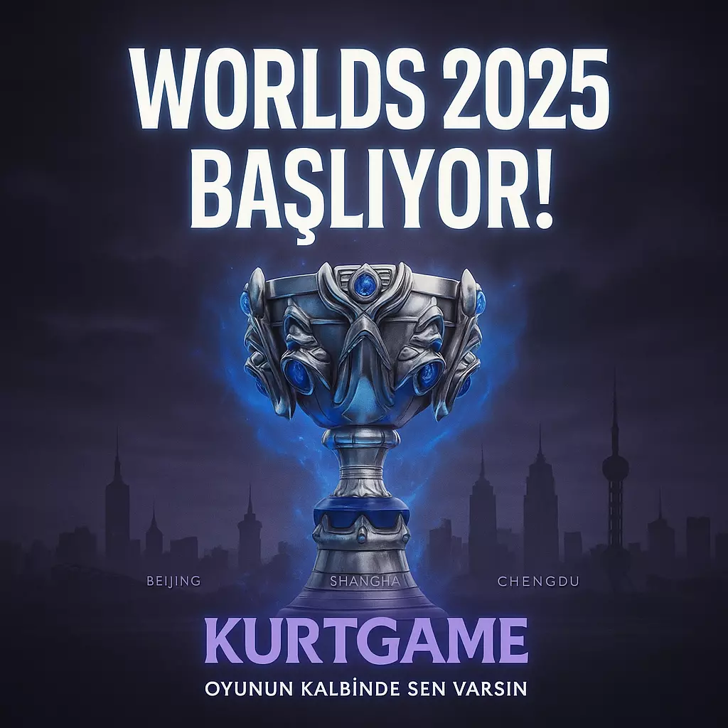 Worlds 2025 Başlıyor! LoL Efsaneleri Çin’de Karşı Karşıya Geliyor