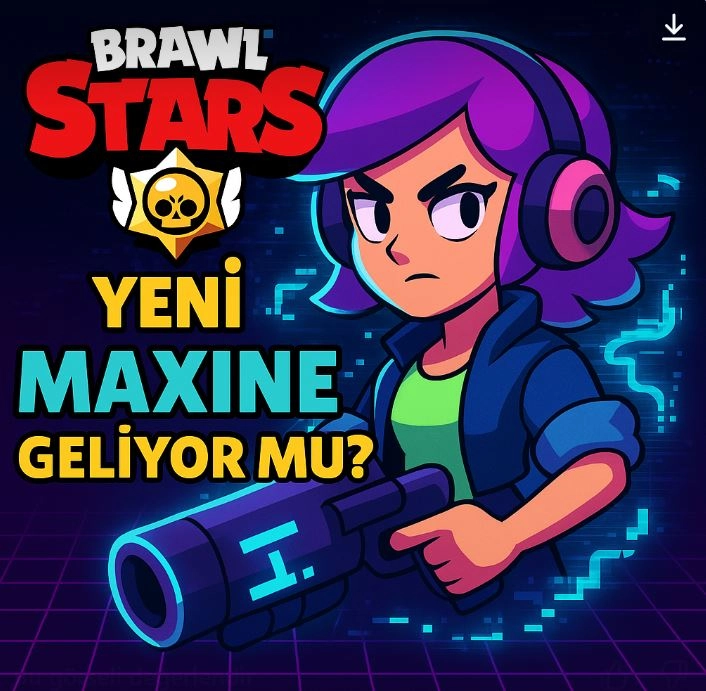Brawl Stars’a Yeni Karakter Maxine Geliyor mu? Sızıntılar ve Teoriler (2025)