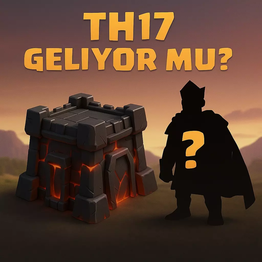 Clash of Clans Yeni Güncelleme Sızıntısı! TH17 ve Yeni Kahraman mı Geliyor?