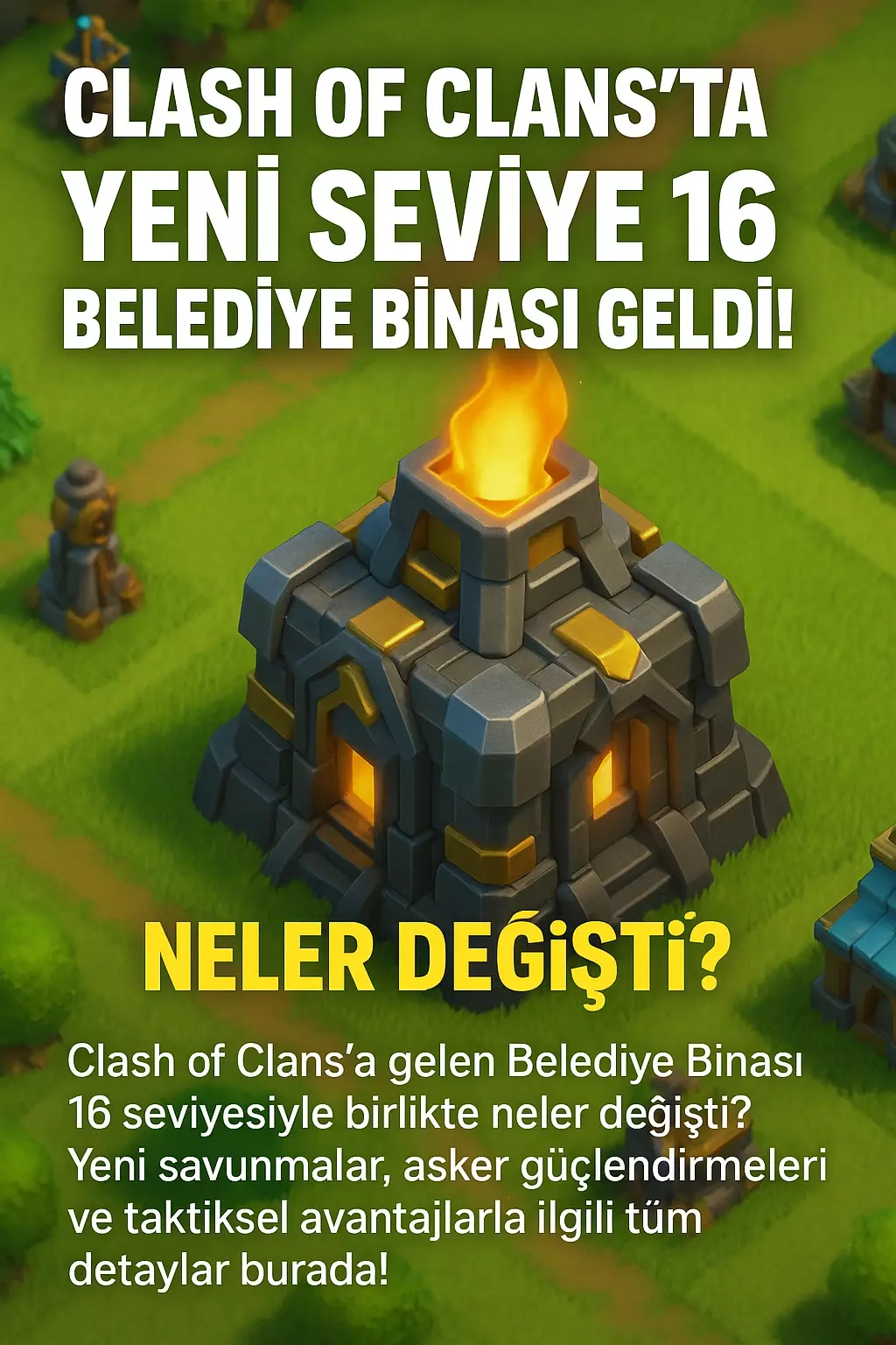 Clash of Clans'ta Yeni Seviye 16 Belediye Binası Geldi! Neler Değişti?