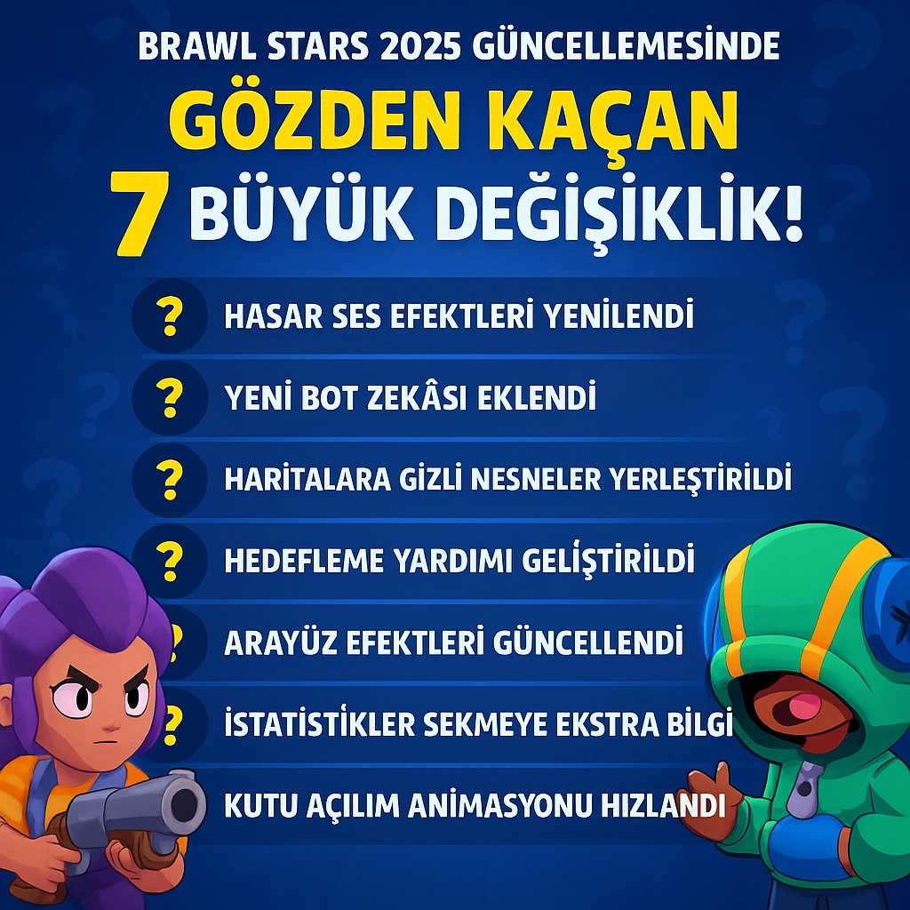 Brawl Stars 2025 Güncellemesinde Gözden Kaçan 7 Büyük Değişiklik!