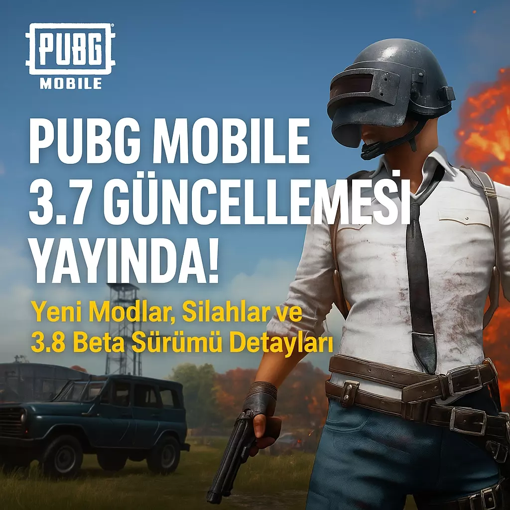 PUBG Mobile 3.7 Güncellemesi Yayında! Yeni Modlar, Silahlar ve 3.8 Beta Sürümü PUBG Mobile 3.7 Güncellemesi Yayında! Yeni Modlar, Silahlar ve 3.8 Beta Sürümü