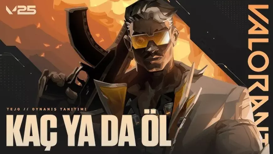 Valorant Yeni Ajan TEJO: Oyunun Yükselen Yıldızı! (2025)