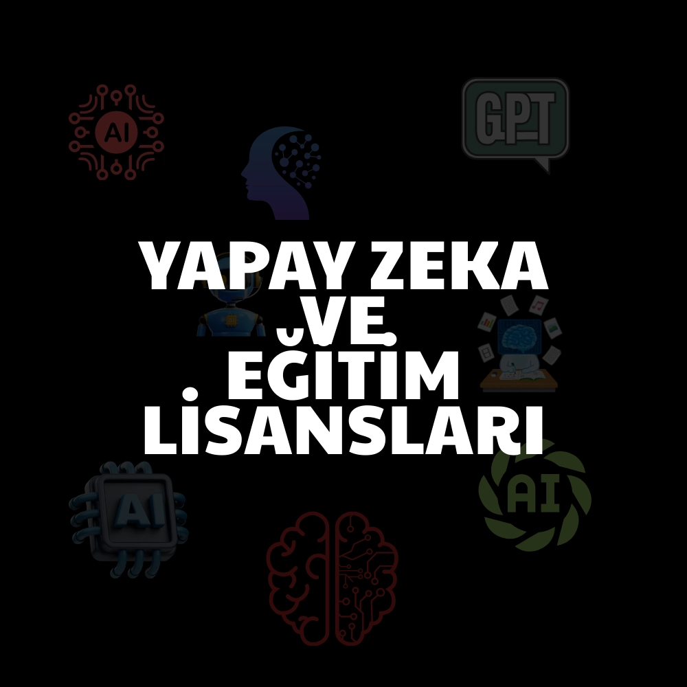 Yapay Zeka ve Eğitim Lisansları