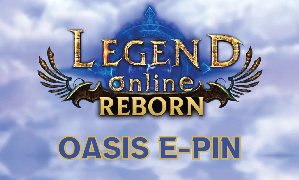 Legend Online Reborn Elmas Oasis E-pin