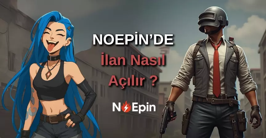 Noepin’de İlan Nasıl Açılır?
