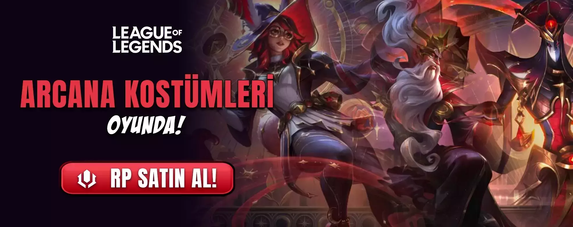 Arcana Kostümleri Oyunda!