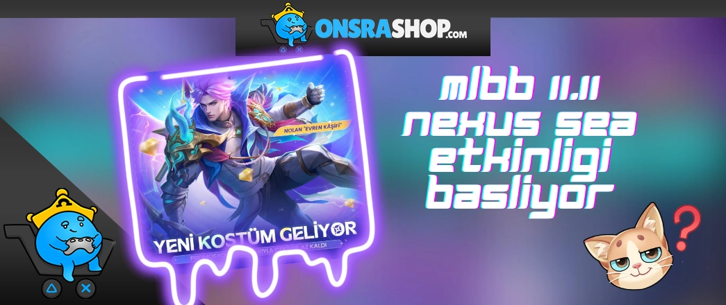 MLBB 11.11 Nexus Sea Etkinliği Başlıyor