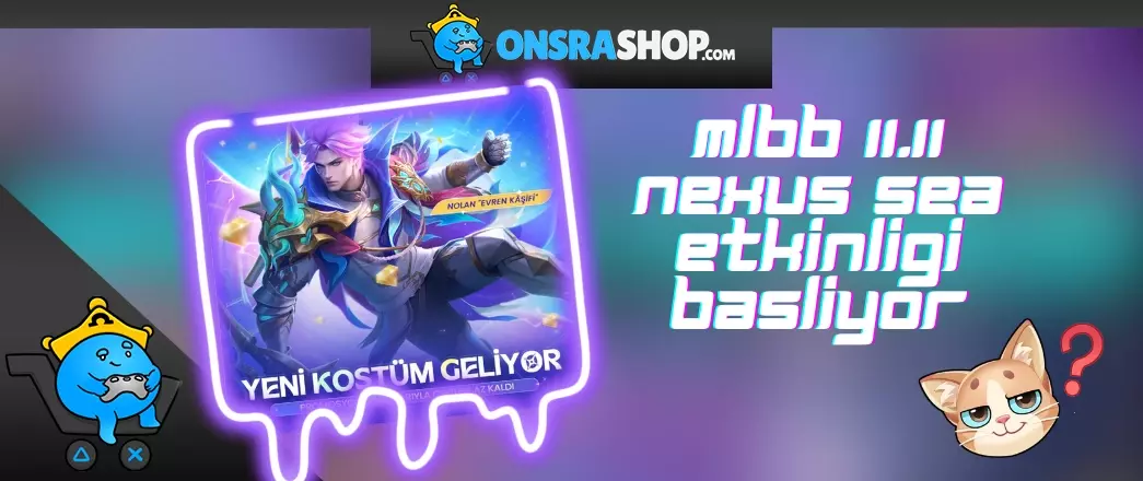 MLBB 11.11 Nexus Sea Etkinliği Başlıyor