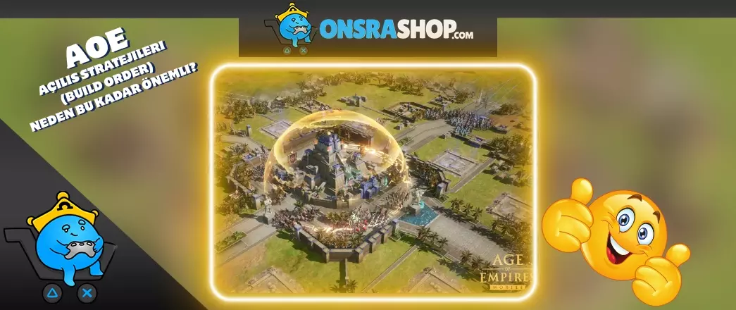 Age of Empires’ta Açılış Stratejileri (Build Order) Neden Bu Kadar Önemli?