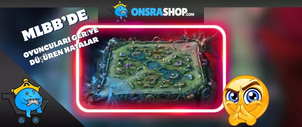 Mobile Legends’ta Oyuncuları Geriye Düşüren 3 Büyük Hata