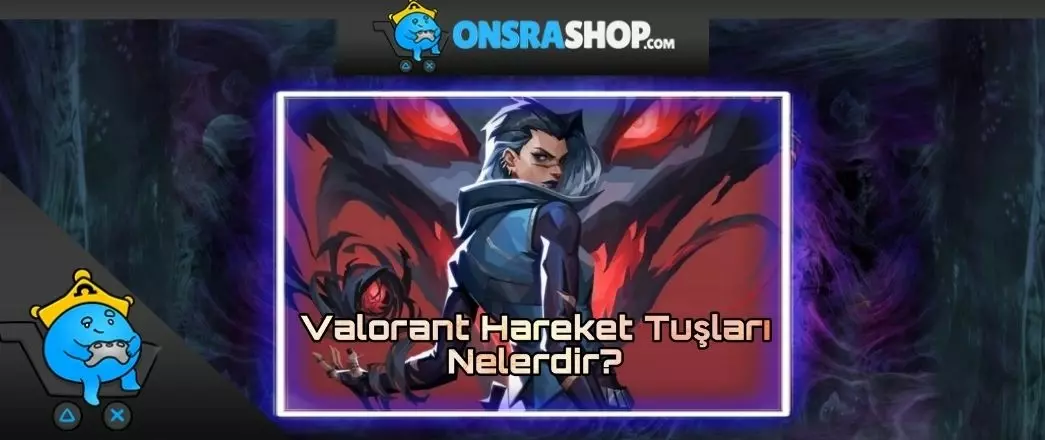 VALORANT KLAVYE REHBERİ