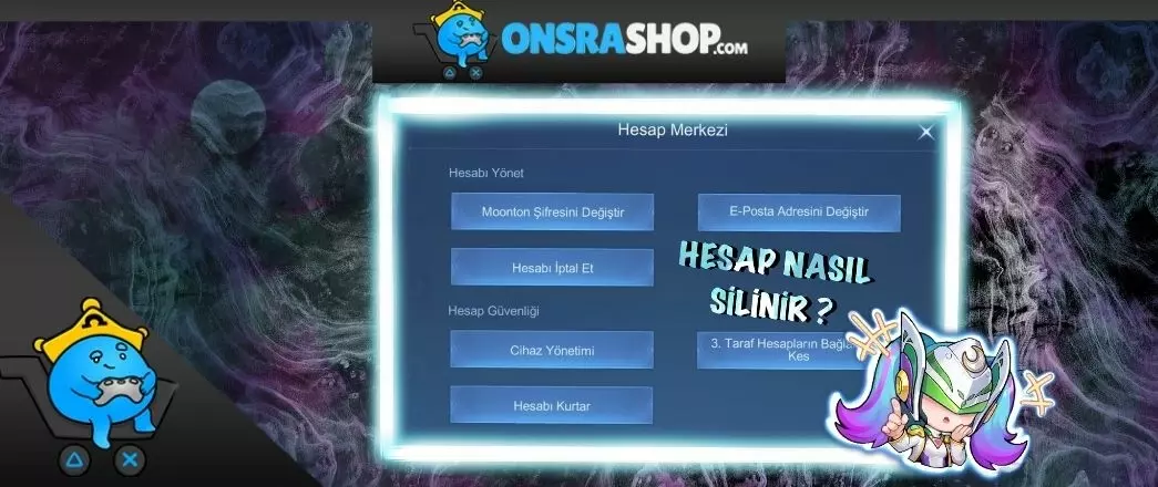 MOBİLE LEGENDS HESAP SİLME İŞLEMİ NASIL YAPILIR?