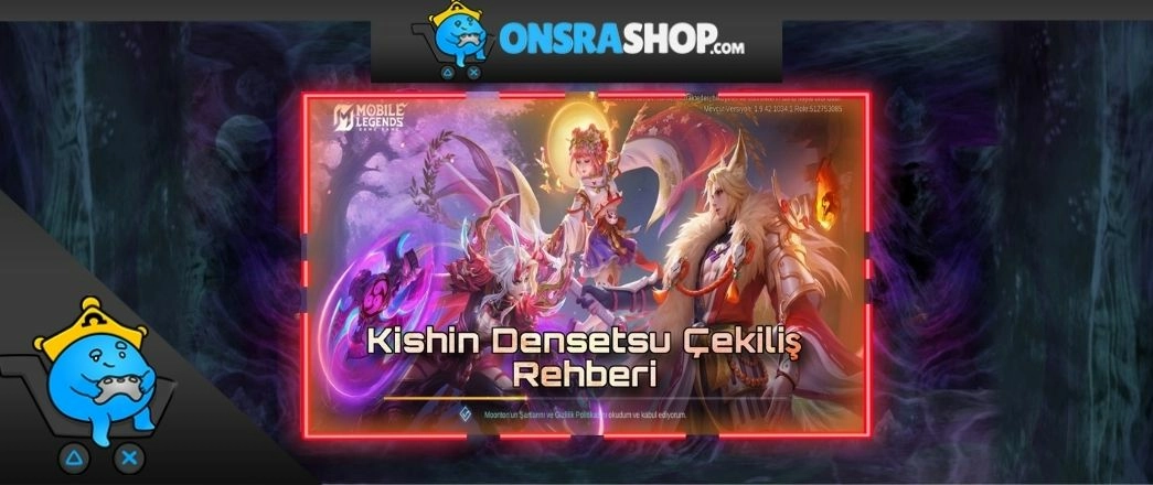 MLBB KİSHİN DENSETSU