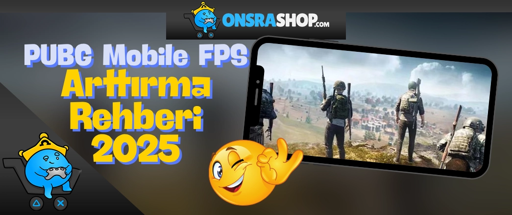 PUBG Mobile FPS Arttırma Rehberi 2025