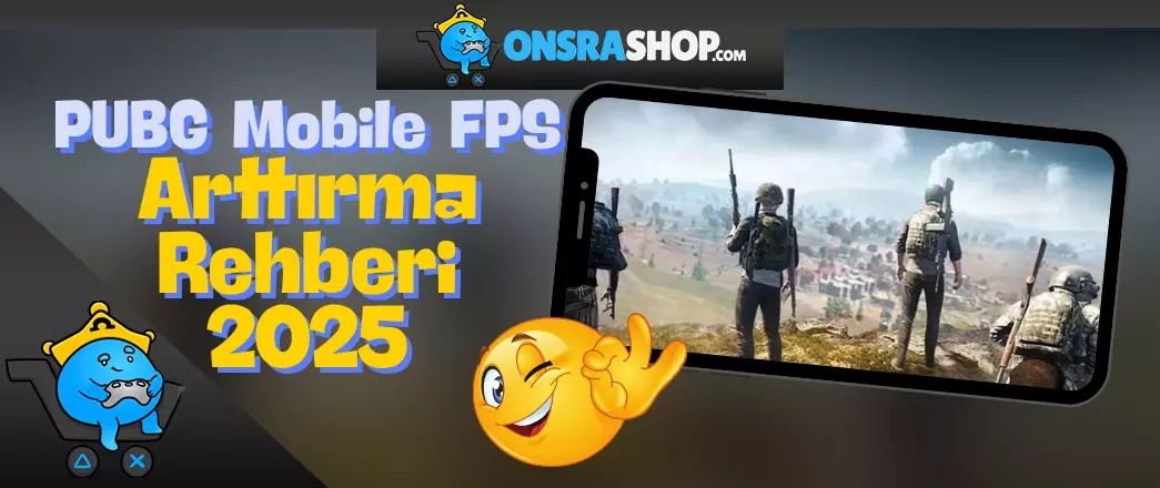 PUBG Mobile FPS Arttırma Rehberi 2025