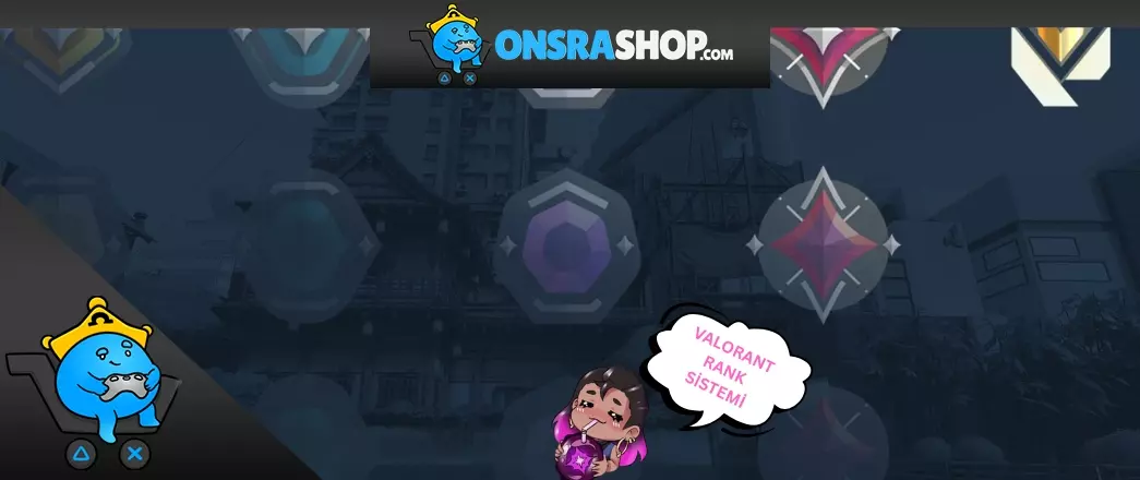 VALORANT: “Rank Sistemi Nedir?” – Yeni Oyuncular İçin Kısa Rehber