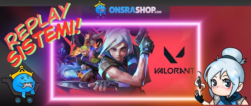 Valorant Replay Sistemi PC’ye Geliyor Valorant Replay Sistemi PC’ye Geliyor