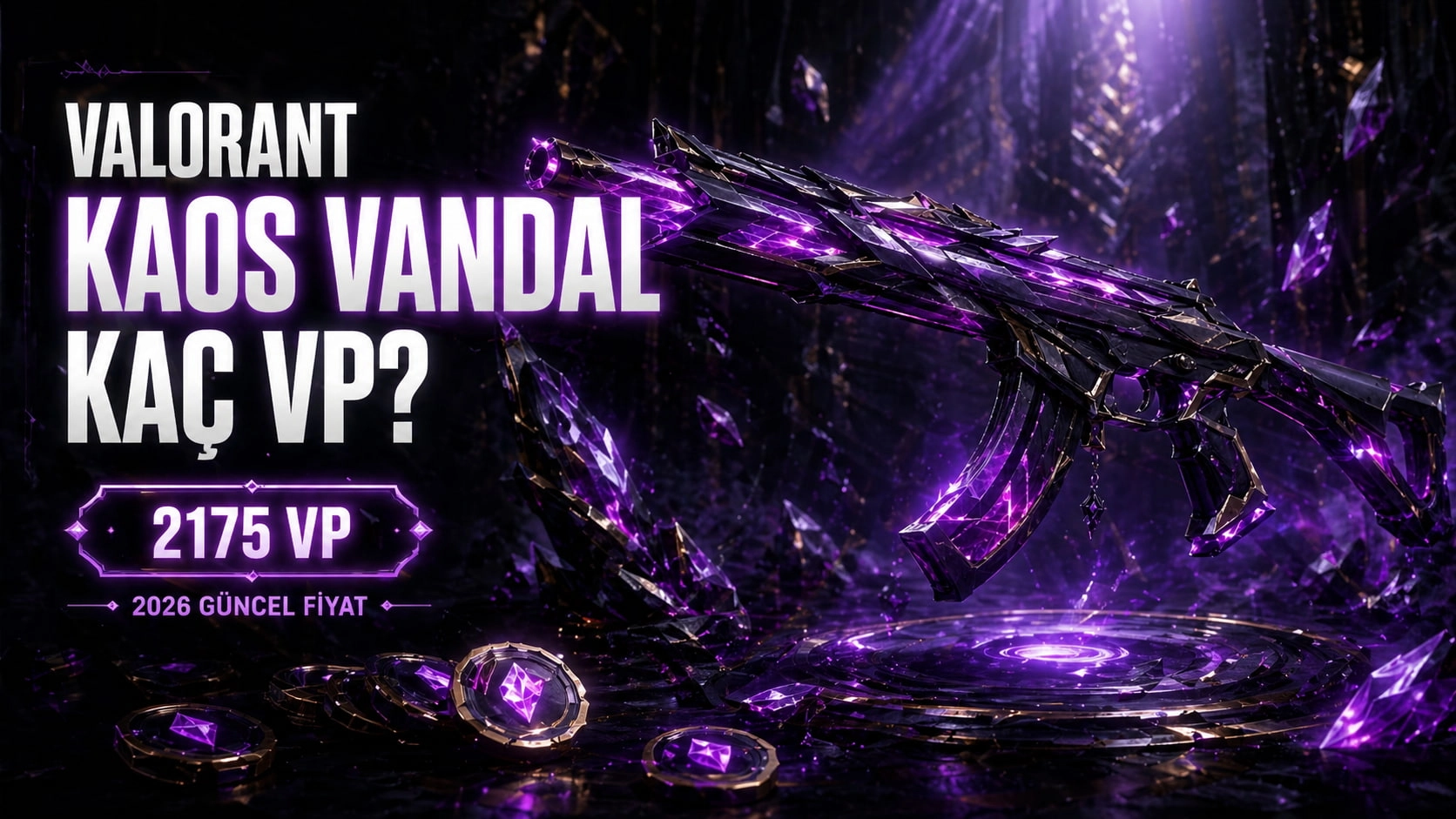 Valorant Kaos Vandal Kaç VP? 2026
