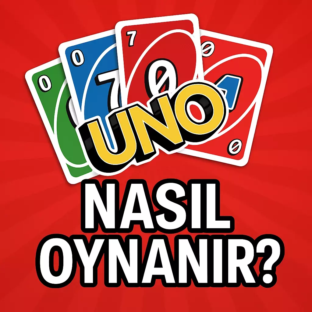 Uno Oyunu Nasıl Oynanır? Kuralları Neler?