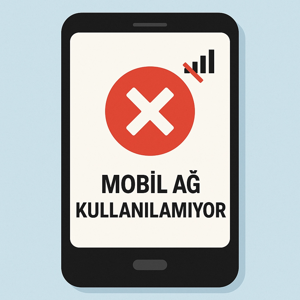 Mobil Ağ Kullanılamıyor Ne Demek? İşte Nedenleri ve Kesin Çözümler