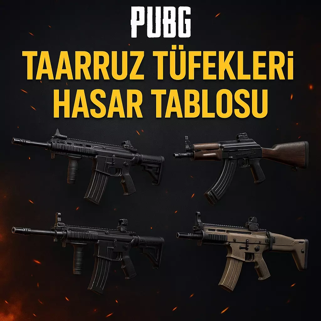 PUBG Taarruz Tüfekleri Hasar Tablosu