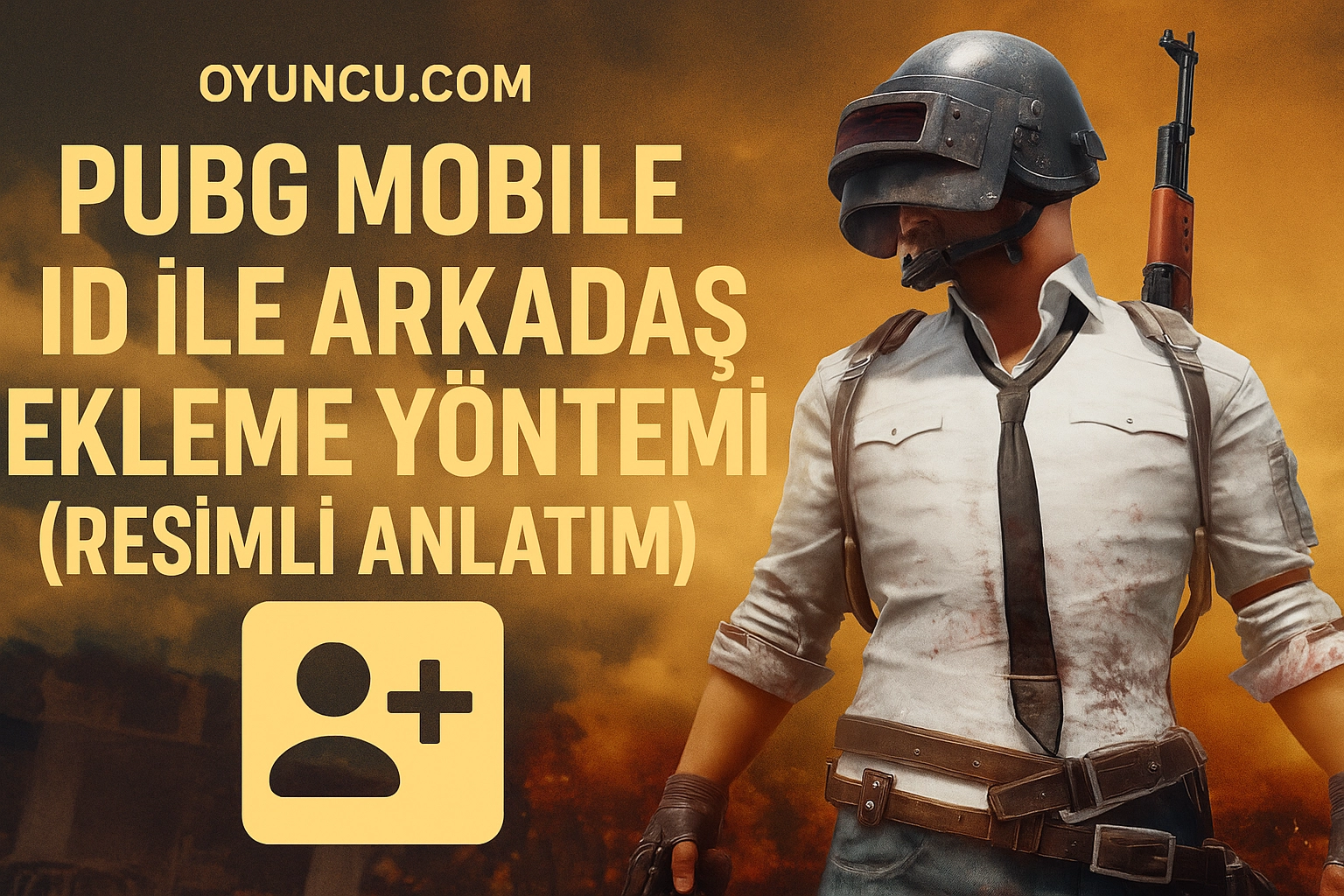 PUBG Mobile ID İle Arkadaş Ekleme Yöntemi (Resimli Anlatım)