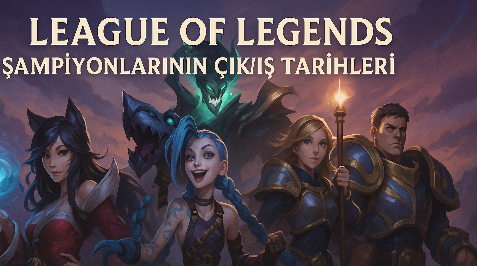 League Of Legends Şampiyonlarının Çıkış Tarihleri