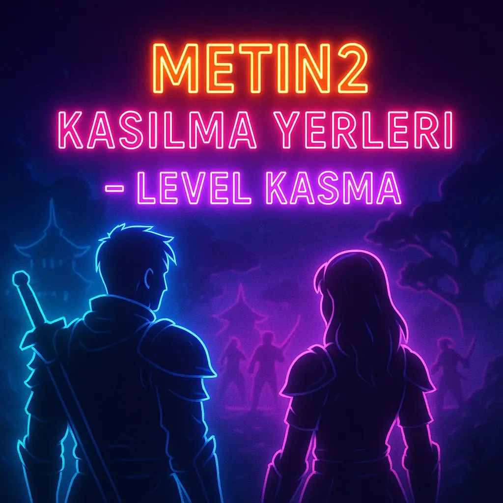 Metin2 Kasılma Yerleri – Level Kasma Rehberi (2025)