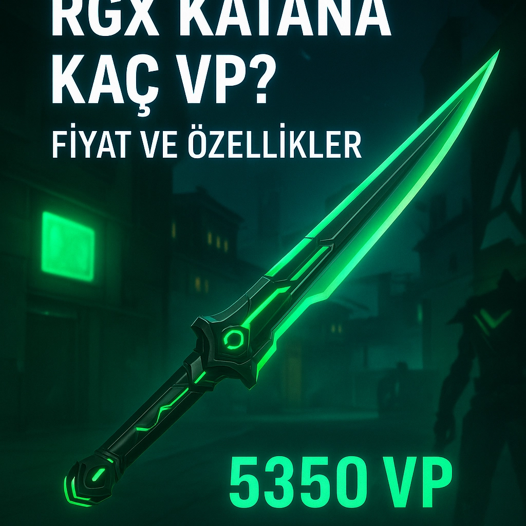 RGX Katana Kaç VP? Fiyat ve Özellikler