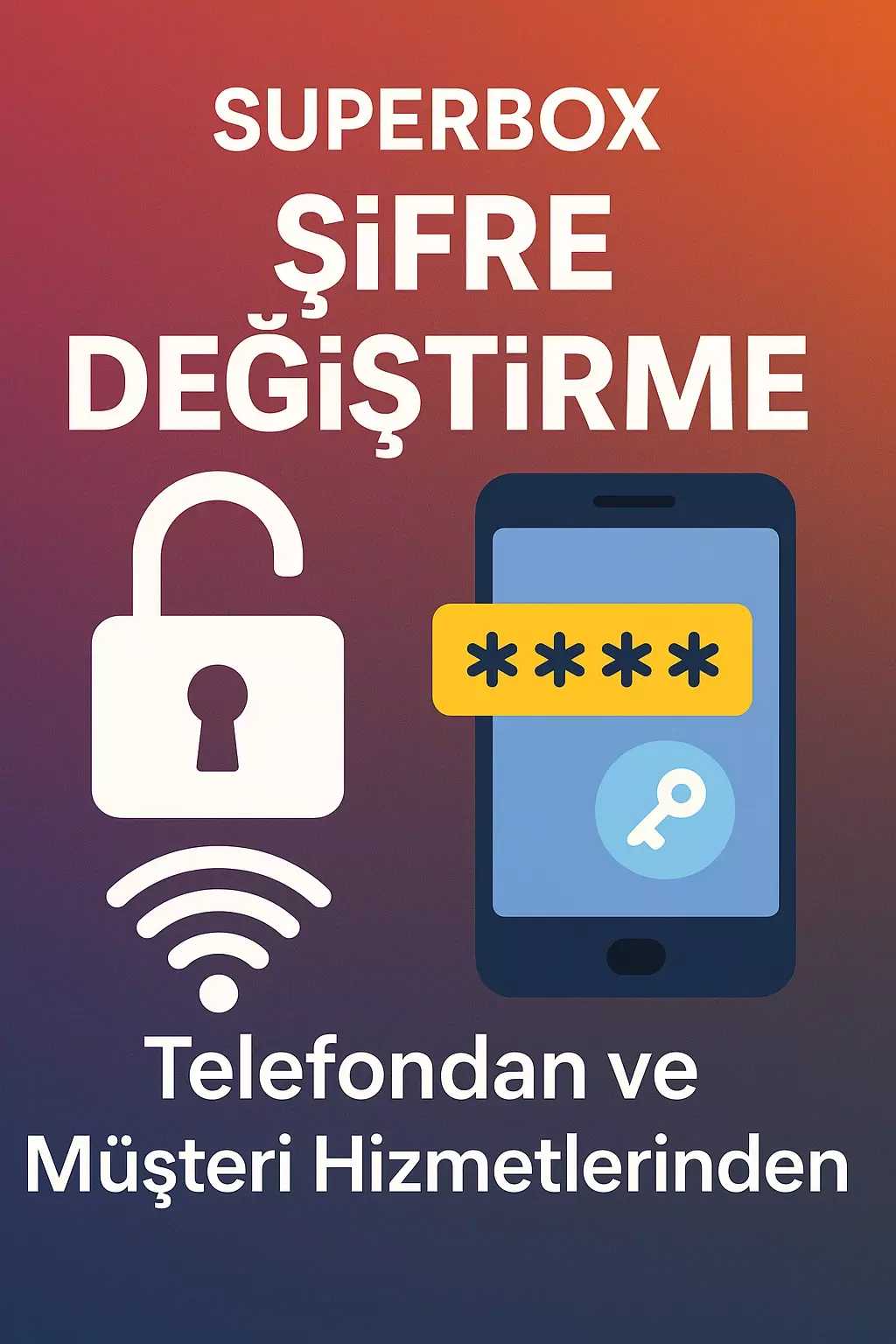 Superbox Şifre Değiştirme