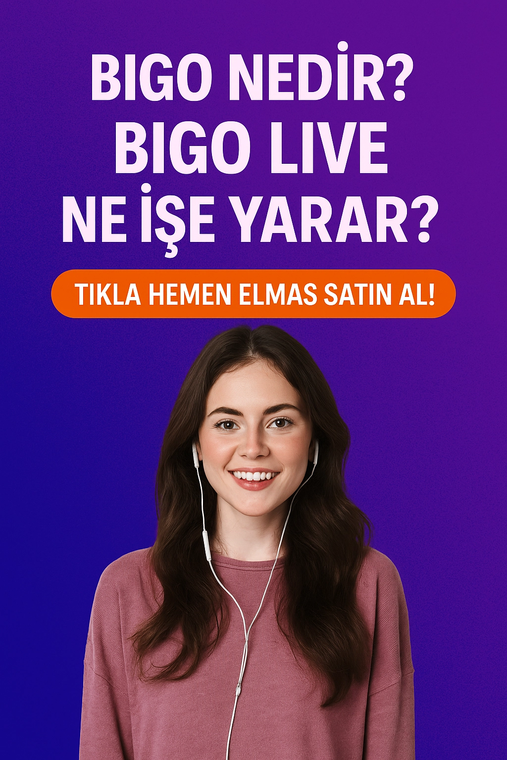Bigo Nedir? Bigo Live Ne İşe Yarar?