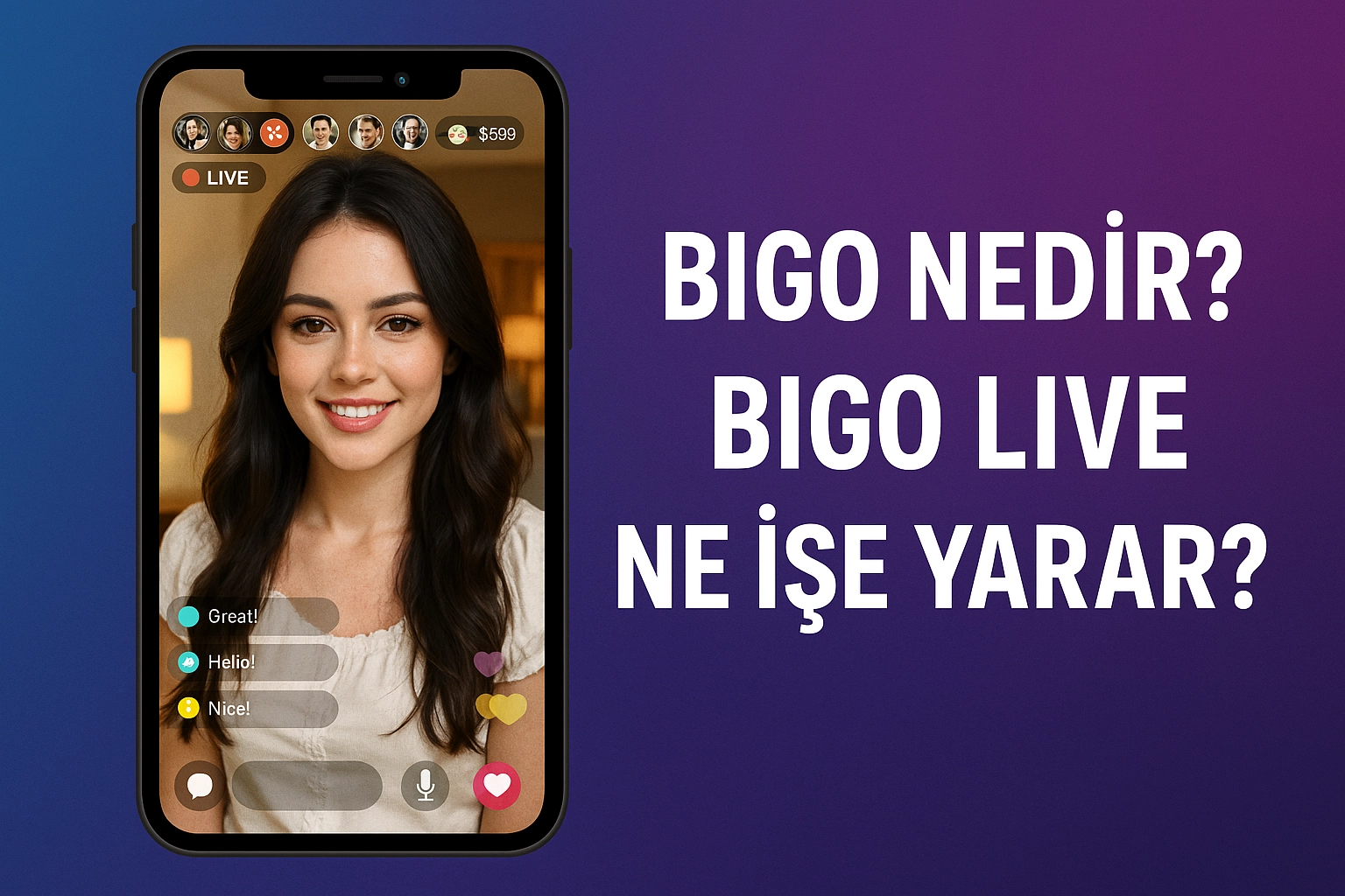 Bigo Nedir? Bigo Live Ne İşe Yarar?