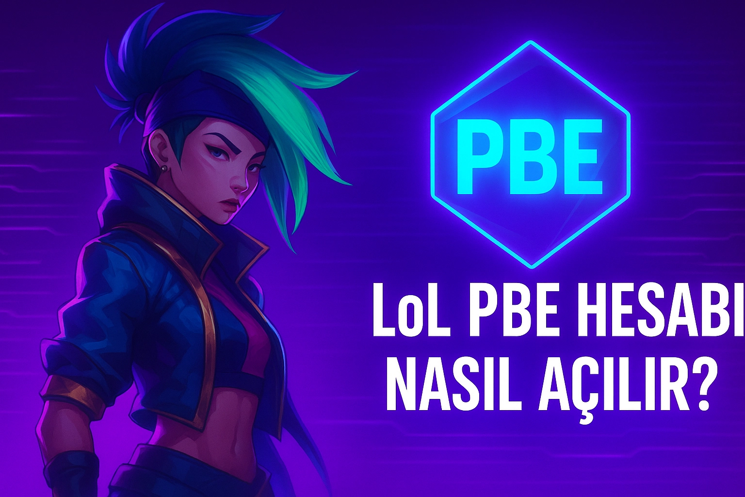LoL PBE Hesap Açma