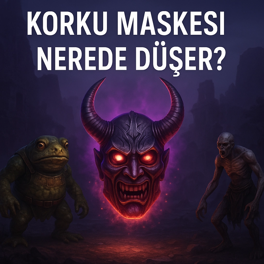 Metin2 Korku Maskesi Nerede Düşer?