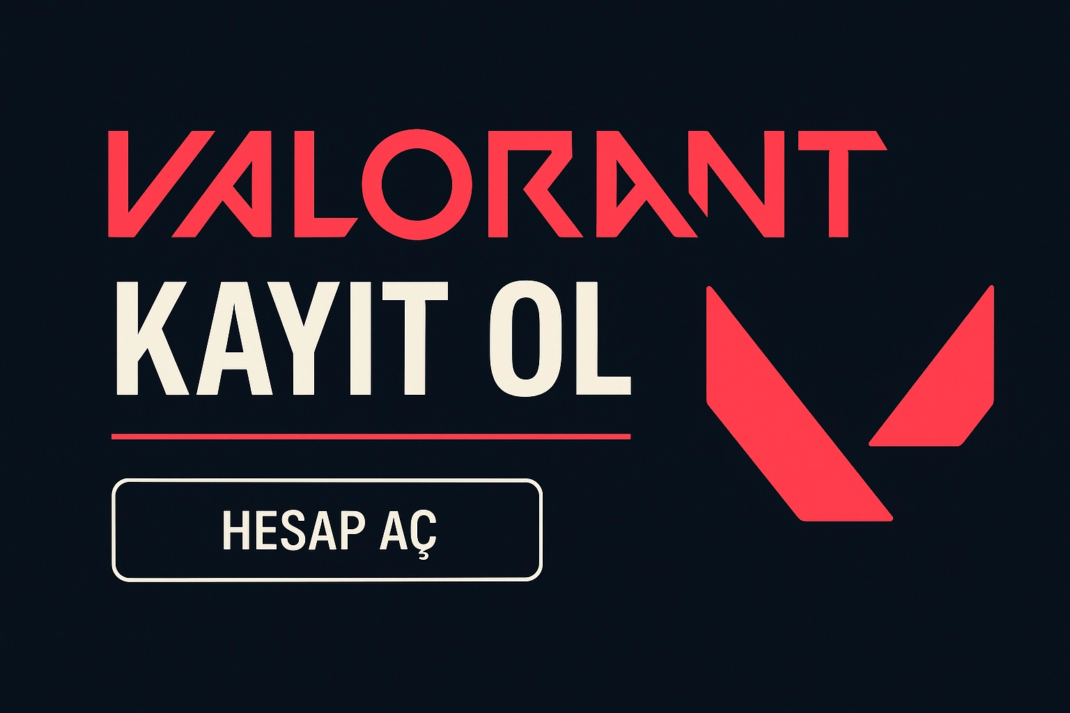 Valorant Kayıt Ol