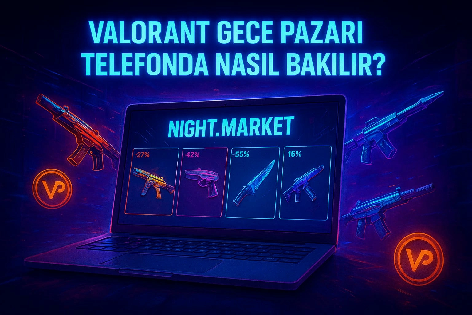 Valorant Gece Pazarı Telefonda Nasıl Bakılır? Valorant Gece Pazarı Telefonda Nasıl Bakılır?