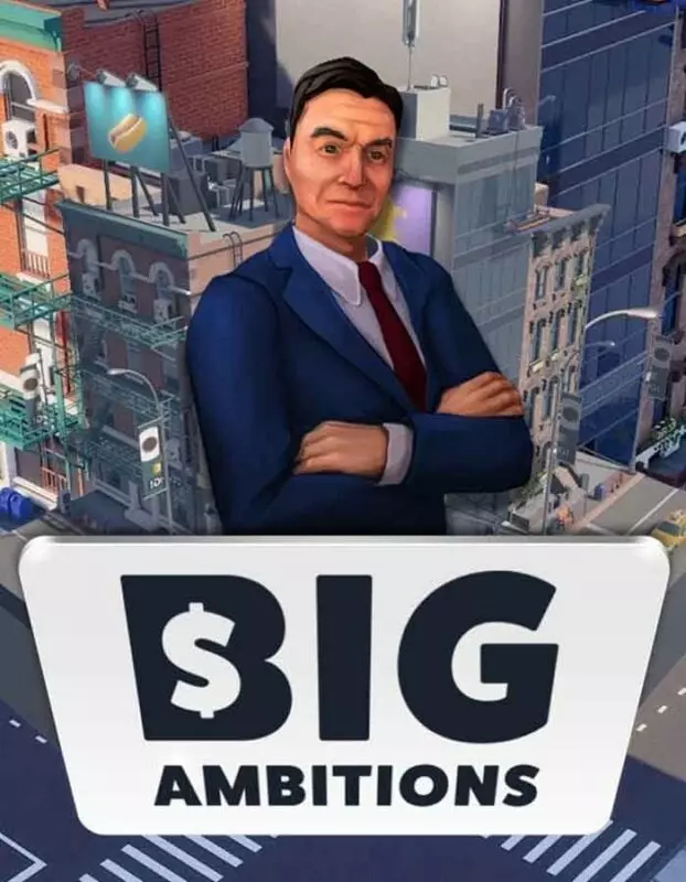 Big Ambitions